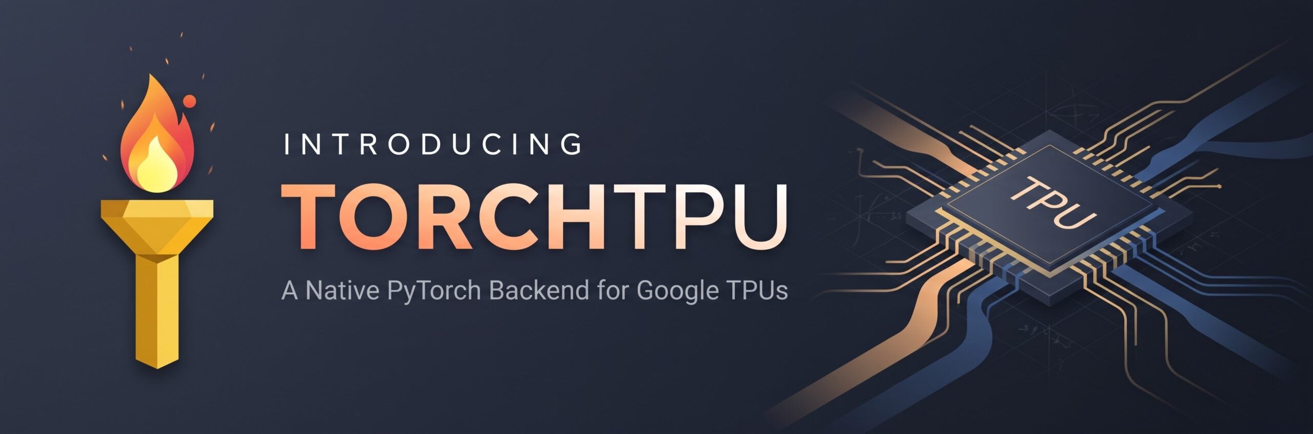 谷歌Meta联手推出TorchTPU：PyTorch原生拥抱TPU